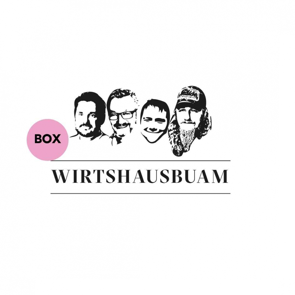 Die Wirtshausbuam-Box zu Pfingsten: mit Jockl Kaiser, Alex Huber, Anton Schmaus & Lucki Maurer!